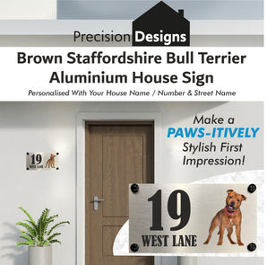 Dog Collection - Brown Stafforshire Bull Terrier / Staffie Aluminium House Sign - Personalised