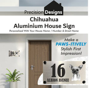 Dog Collection - Chihuahua Aluminium House Sign - Personalised
