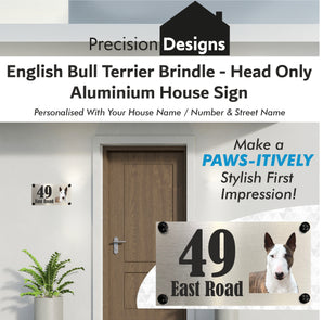 Dog Collection - English Bull Terrier Brindle (HEAD ONLY) Aluminium House Sign - Personalised