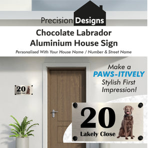 Dog Collection - Chocolate Labrador Aluminium House Sign - Personalised