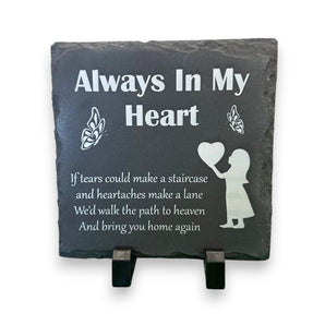 Always In My Heart 15 × 15 cm Memorial Slate Plaque with Stand