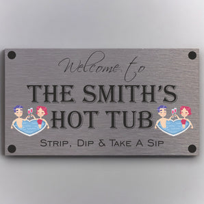 FUN - Hot Tub Aluminium Personalised Plaque - With Any Name ( 11cm x 20cm )