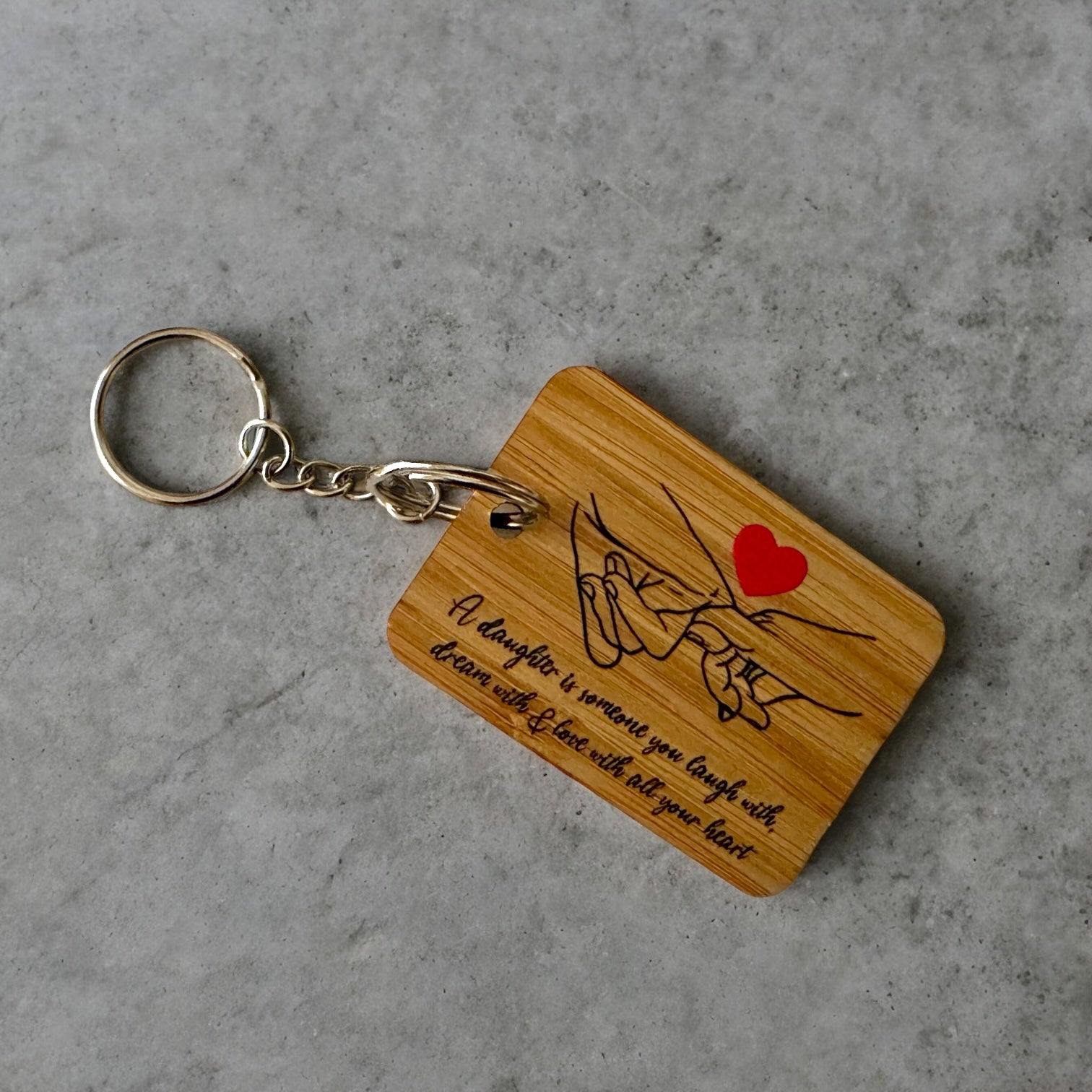Personalised Special Message Bamboo Keyring - A daughter is someone you laugh with, dream with & love with all your heart