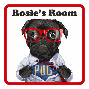 Personalised Super-Pug Dog Kids Bedroom Door Sign - Unique Gift