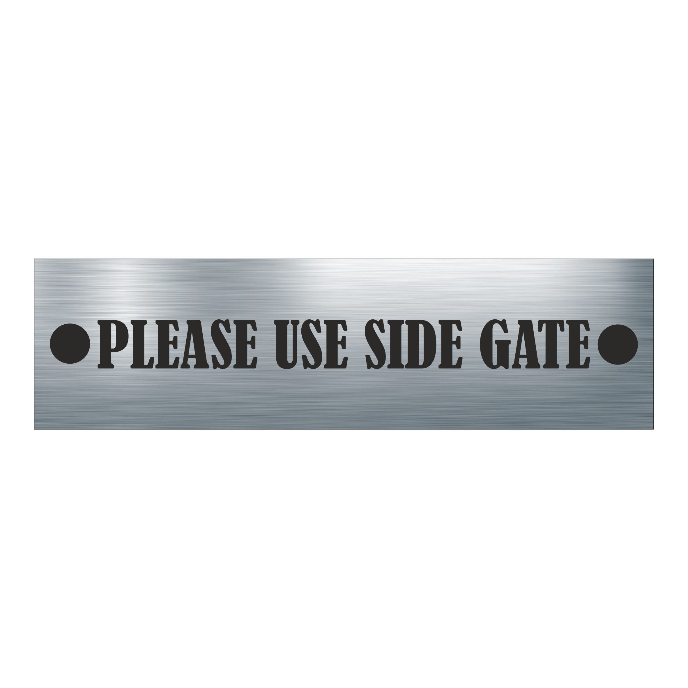 ANY TEXT - Aluminium Sign Personalised With Your Text - Example PLEASE USE SIDE GATE ( 5.5cm x 20cm )