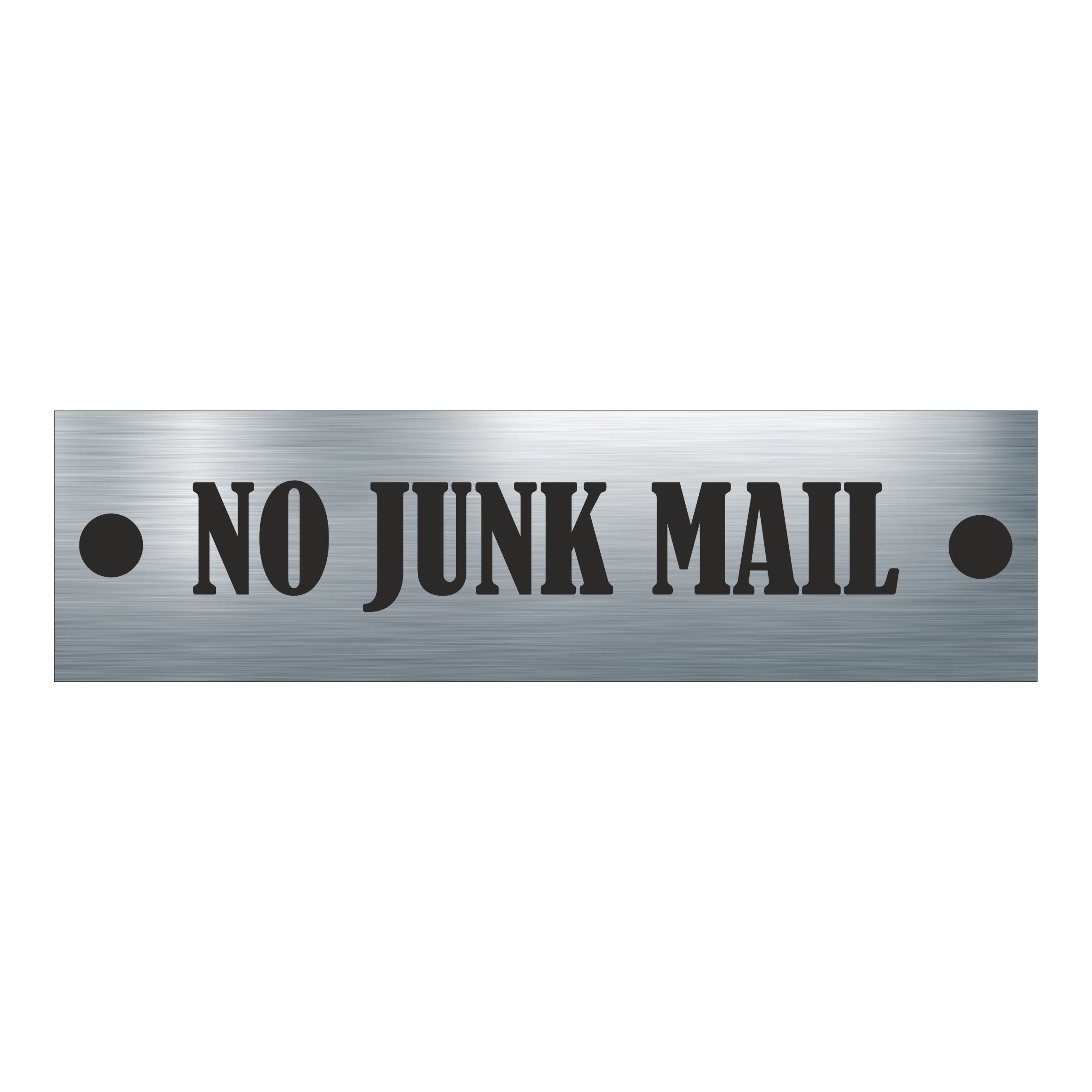 ANY TEXT - Aluminium Sign Personalised With Your Text - Example NO JUNK MAIL ( 5.5cm x 20cm )